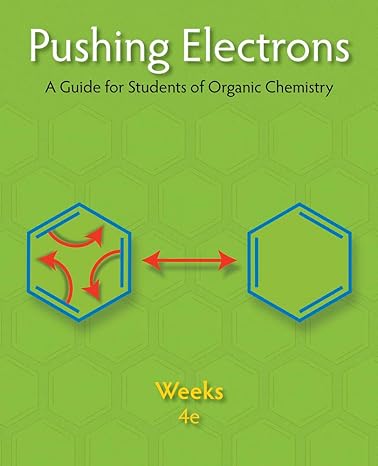 pushing electrons a guide for students of organic chemistry 4th edition daniel p weeks 1133951880,