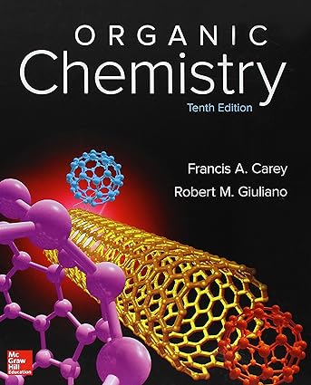 organic chemistry 10th edition francis a carey, robert m giuliano 1259718905, 978-1259718908