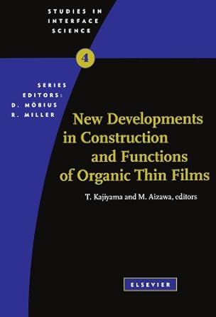 new developments in construction and functions of organic thin films 1st edition t kajiyama, m aizawa