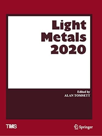 light metals 2020 1st edition alan tomsett 3030364100, 978-3030364106