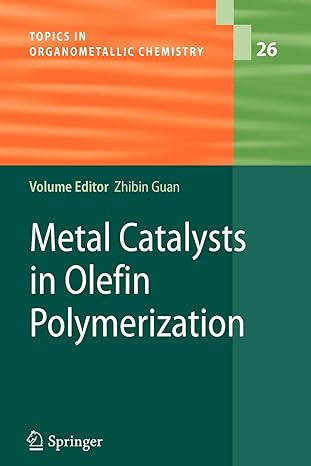 metal catalysts in olefin polymerization 1st edition zhibin guan 3642099629, 978-3642099625