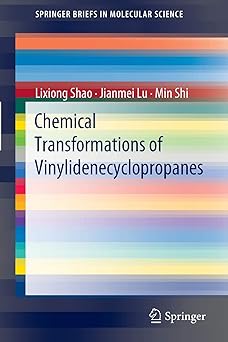 chemical transformations of vinylidenecyclopropanes 2012th edition lixiong shao ,jianmei lu ,min shi