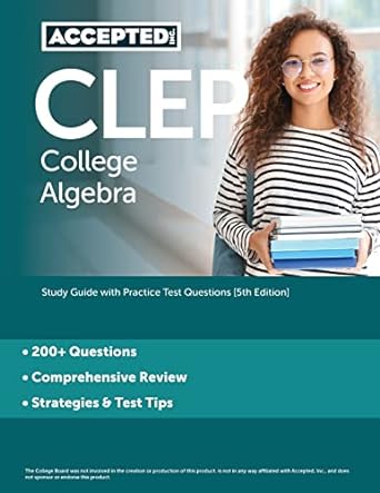 clep college algebra study guide with practice test questions 5th edition jonathan cox 1637982208,