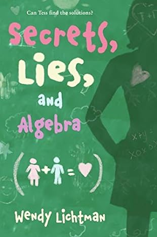 secrets lies and algebra can tess find the solutions 1st edition wendy lichtman 0061229571, 978-0061229572