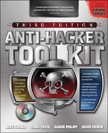 anti hacker tool kit 3rd edition mike shema ,chris davis ,david cowen 0072262877, 978-0072262872