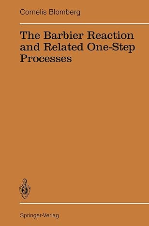 the barbier reaction and related one step processes 1st edition cornelis blomberg 3642850219, 978-3642850219