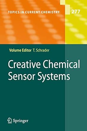 creative chemical sensor systems 1st edition thomas schrader 3642090753, 978-3642090752