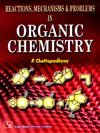 reactions mechanisms and problems in organic chemistry 1st edition p chattopadhyay 8186299327, 978-8186299326