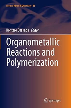organometallic reactions and polymerization 1st edition kohtaro osakada 3662507838, 978-3662507834