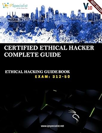 Certified Ethical Hacker Complete Guide Ethical Hacking Guide Book
