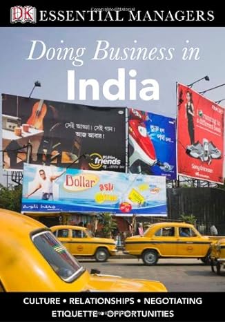 dk essential managers doing business in india 1st edition dean nelson 0756637082, 978-0756637088