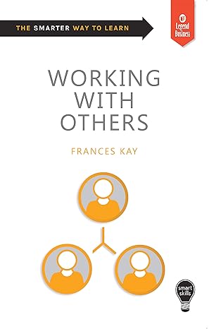 working with others 1st edition frances kay 178955005x, 978-1789550054