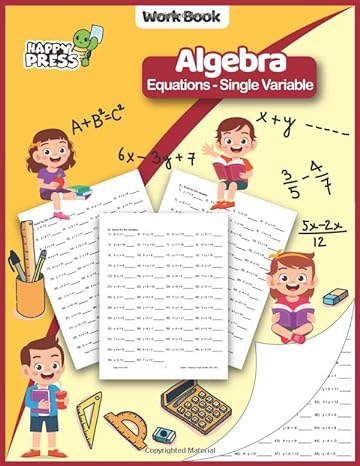work book algebra equations single variable 1st edition happy turtle press 1649280408, 978-1649280404
