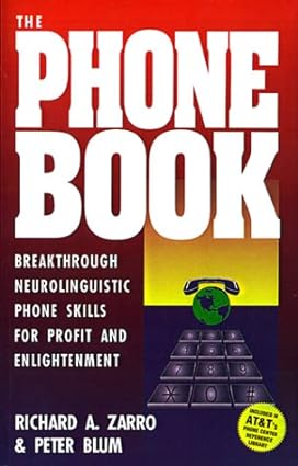 the phone book breakthrough neurolinguistic phone skills for profit and enlightenment 2nd edition richard a.