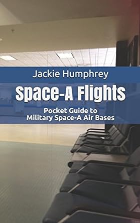 space a flights pocket guide to military space a air bases 1st edition jackie humphrey 099900350x,