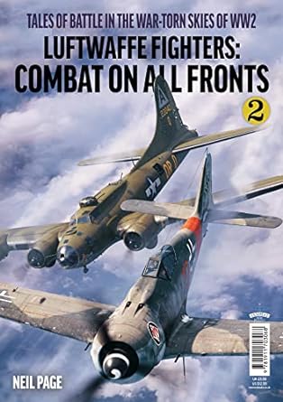 luftwaffe fighters combat on all fronts volume 2 1st edition neil page 1911703064, 978-1911703068