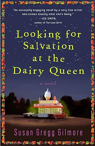 looking for salvation at the dairy queen a novel  susan gregg gilmore 0274806428, 978-0274806423