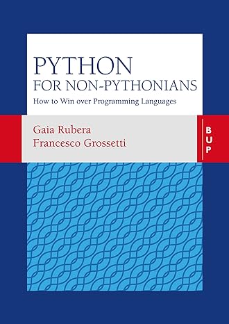 python for non pythonians how to win over programming languages none edition francesco grossetti ,gaia rubera