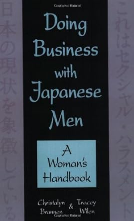 Doing Business With Japanese Men A Woman S Handbook
