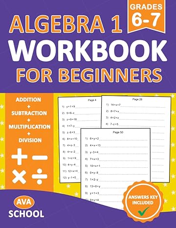 algebra workbook for beginners grade 6-7 1st edition ava school 979-8387383526