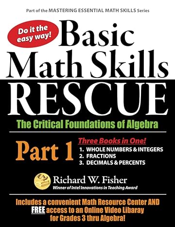 rescue the critical foundations of algebra part 1 1st edition richard w fisher 0578817713, 978-0578817712