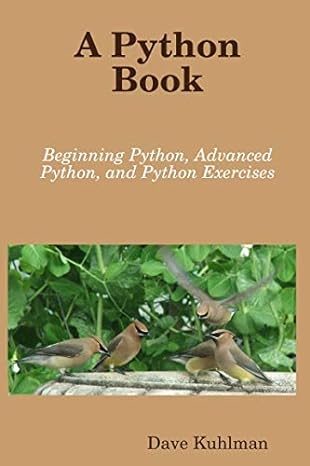 a python book beginning python advanced python and python exercises 1th edition dave kuhlman b005d2rm2y