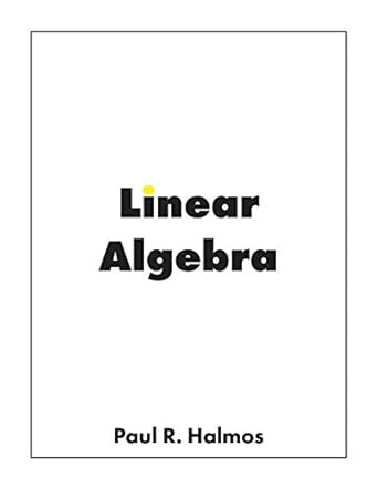 linear algebra 1st edition paul r. halmos 1950217043, 978-1950217045