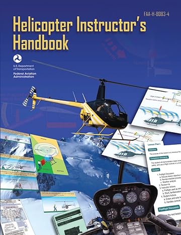 helicopter instructors handbook 1st edition u s department of transportation ,federal aviation administration