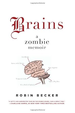 brains a zombie memoir  robin becker b005b1k0y4
