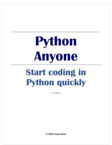 python anyone start coding in python quickly 1st edition jesse chou 979-8548005809