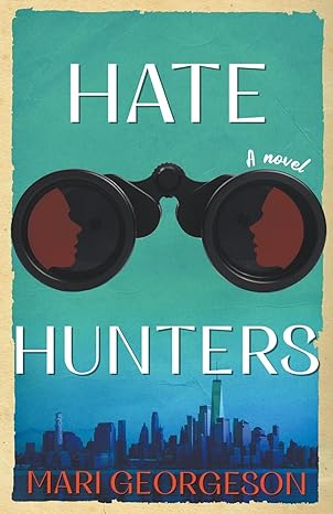 hate hunters a novel  mari georgeson 979-8987204900