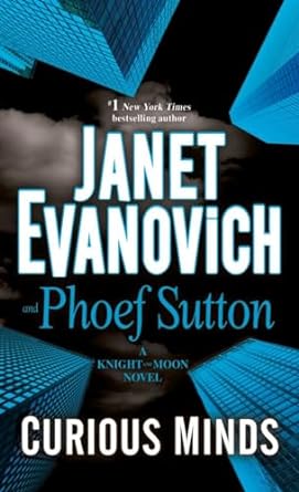 curious minds a knight and moon novel  janet evanovich ,phoef sutton 0553392700, 978-0553392708