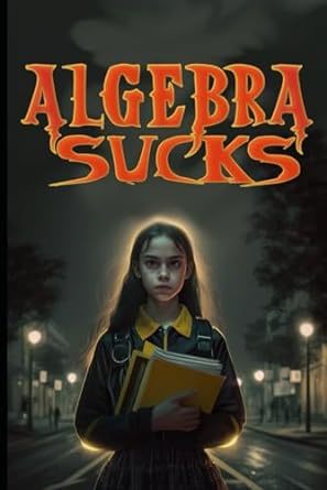 algebra sucks 1st edition gavin fox 979-8865434900