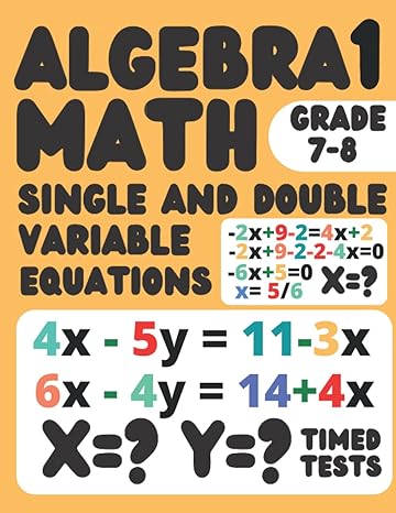 algebra1 math single and double variable equations grade 7-8 1st edition william. education 979-8837892486