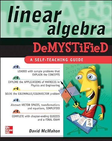 linear algebra demystified a self teaching guide 1st edition david mcmahon 0071465790, 978-0071465793