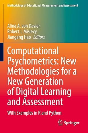 computational psychometrics new methodologies for a new generation of digital learning and assessment with