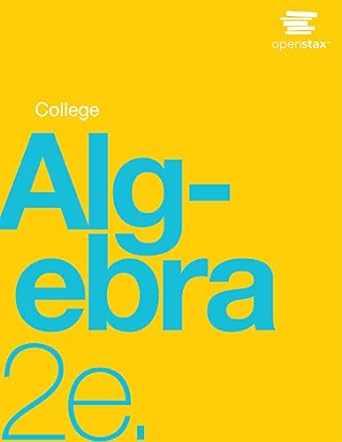 college algebra 2nd edition openstax 1711494011, 978-1711494012