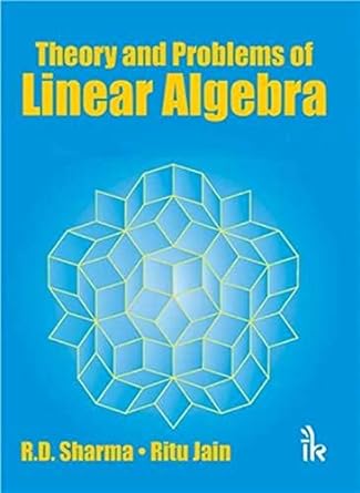 theory and problems of linear algebra 1st edition r d sharma 9380578865, 978-9380578866