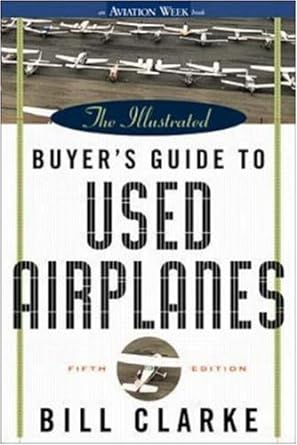 the illustrated buyers guide to used airplanes 5th edition bill clarke 0071351795, 978-0071351799