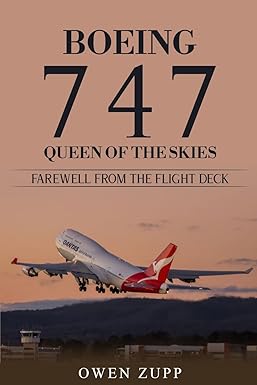 boeing 747 queen of the skies farewell from the flight deck 1st edition owen zupp 099460386x, 978-0994603869