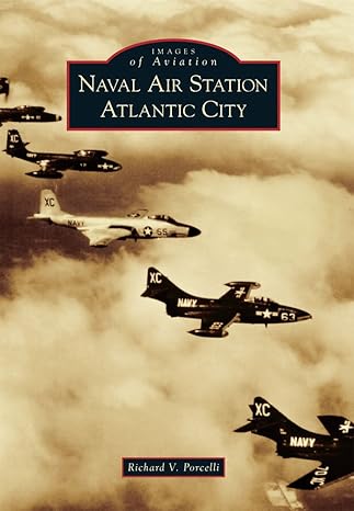 naval air station atlantic city 1st edition richard v porcelli 0738576700, 978-0738576701