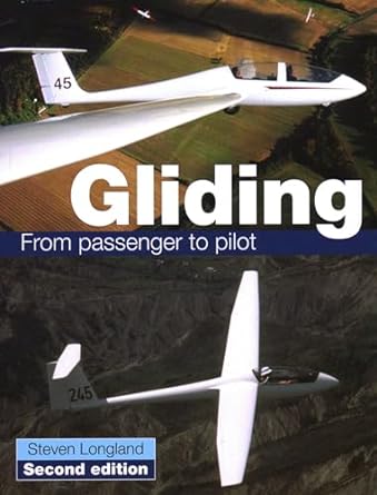 gliding from passenger to pilot 2nd edition steve longland 1847973930, 978-1847973931