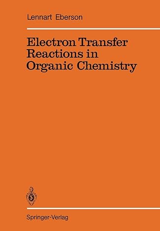 electron transfer reactions in organic chemistry 1st edition lennart eberson 3642725465, 978-3642725463