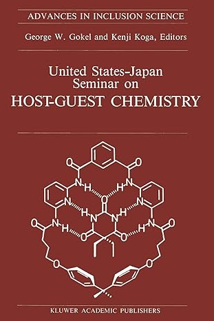 advances in inclusion science united states japan seminar on host guest chemistry 1st edition george w gokel
