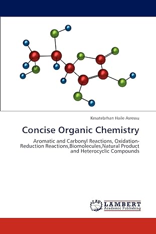 concise organic chemistry aromatic and carbonyl reactions oxidation reduction reactions biomolecules natural