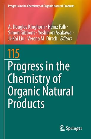 progress in the chemistry of organic natural products 115 1st edition a douglas kinghorn ,heinz falk ,simon