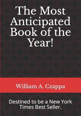 the most anticipated book of the year  william a czappa 979-8406798119