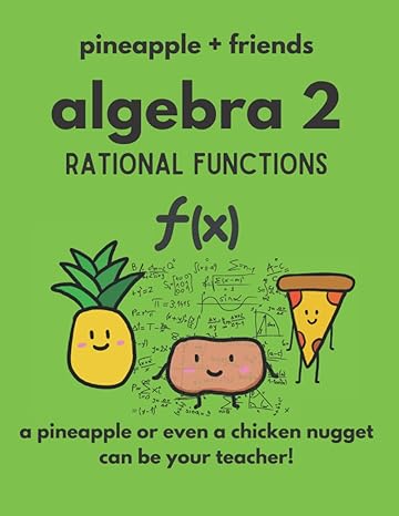 algebra 2 rational functions 1st edition franchesca yamamoto 979-8832213330