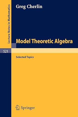 model theoretic algebra selected topics 1st edition g cherlin 3540076964, 978-3540076964