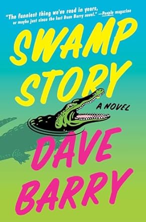 swamp story a novel  dave barry 1982191341, 978-1982191344